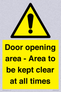 Door opening area - Area to be kept clear at all times